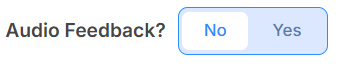 Audio feedback toggle. 